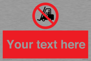 Custom No Forklift Trucks Sign